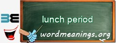 WordMeaning blackboard for lunch period